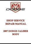 2007 DODGE CALIBER BODY SHOP SERVICE REPAIR MANUAL - PDF