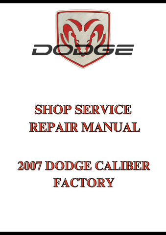 2007 DODGE CALIBER FACTORY SHOP SERVICE REPAIR MANUAL - PDF