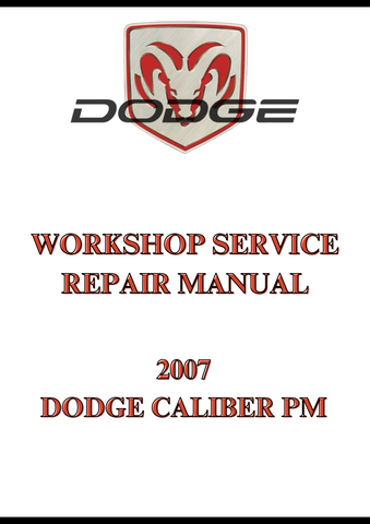 2007 DODGE CALIBER PM WORKSHOP SERVICE REPAIR MANUAL - PDF