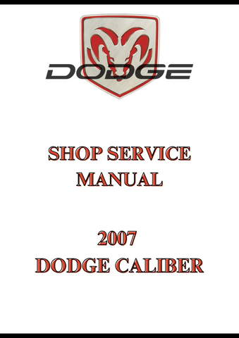 2007 DODGE CALIBER SHOP SERVICE MANUAL - PDF
