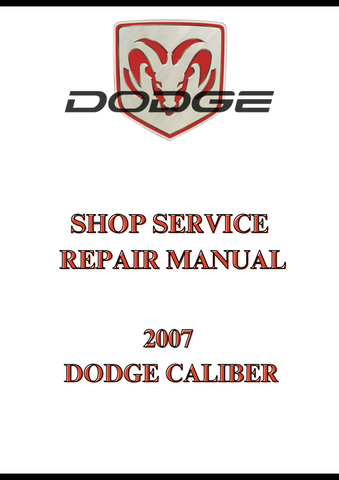 2007 DODGE CALIBER SHOP SERVICE REPAIR MANUAL - PDF