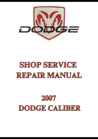 2007 DODGE CALIBER SHOP SERVICE REPAIR MANUAL - PDF