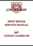 2007 DODGE CALIBER SM SHOP SERVICE REPAIR MANUAL - PDF