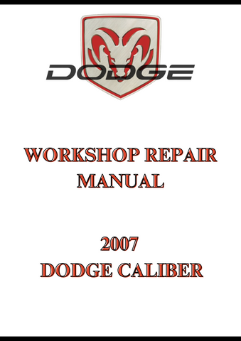 2007 DODGE CALIBER WORKSHOP REPAIR MANUAL - PDF