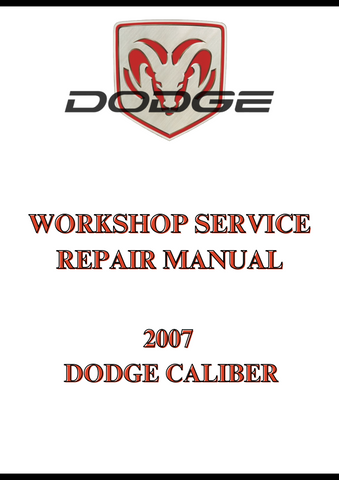 2007 DODGE CALIBER WORKSHOP SERVICE REPAIR MANUAL - PDF