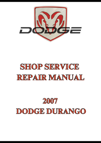 2007 DODGE DURANGO SHOP SERVICE REPAIR MANUAL - PDF