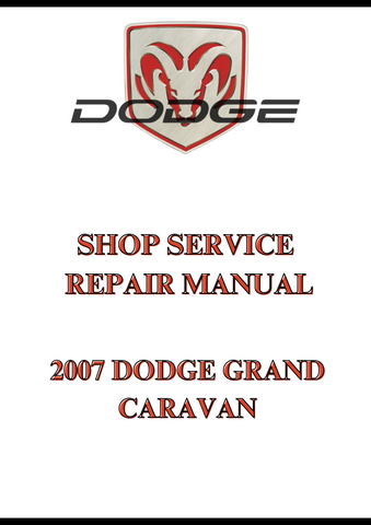 2007 DODGE GRAND CARAVAN SHOP SERVICE REPAIR MANUAL - PDF