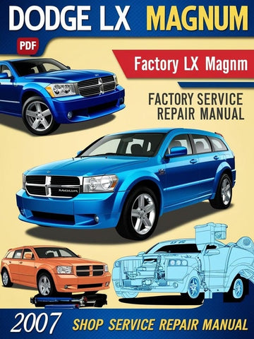 2007 DODGE LX MAGNUM FACTORY SHOP SERVICE REPAIR MANUAL - PDF