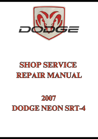 2007 DODGE NEON SRT-4 SHOP SERVICE REPAIR MANUAL - PDF