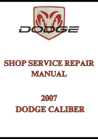 2007 DODGE CALIBER SHOP SERVICE REPAIR MANUAL - PDF