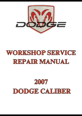 2007 DODGE CALIBER WORKSHOP SERVICE REPAIR MANUAL - PDF