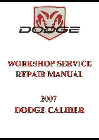 2007 DODGE CALIBER WORKSHOP SERVICE REPAIR MANUAL - PDF