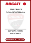 INVEST IN THE LONGEVITY AND PERFORMANCE OF YOUR DUCATI 1098S TODAY. WITH THIS REPLACEMENT SPARE PARTS CATALOGUE MANUAL AT YOUR FINGERTIPS, YOU CAN CONFIDENTLY