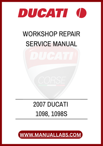 DON'T MISS OUT ON THE OPPORTUNITY TO ENHANCE YOUR MOTORCYCLE MAINTENANCE EXPERIENCE. DOWNLOAD THE 2007 DUCATI 1098, 1098S WORKSHOP REPAIR SERVICE MANUAL TODAY