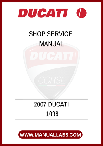 INVEST IN YOUR MOTORCYCLE'S LONGEVITY AND PERFORMANCE WITH THIS INVALUABLE RESOURCE. WITH THE 2007 DUCATI 1098 SHOP SERVICE MANUAL AT YOUR FINGERTIPS, YOU'LL GAIN THE