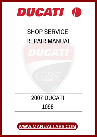 DON'T LET MINOR ISSUES TURN INTO MAJOR PROBLEMS. INVEST IN THE 2007 DUCATI 1098 SHOP SERVICE REPAIR MANUAL TODAY AND EXPERIENCE THE SATISFACTION OF MAINTAINING YOUR MOTORCYCLE