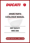 DON'T MISS OUT ON THE OPPORTUNITY TO ENHANCE YOUR OWNERSHIP EXPERIENCE. WITH THE 2007 DUCATI 999S AMA SPARE PARTS CATALOGUE MANUAL AT YOUR FINGERTIPS, YOU CAN CONFIDENTLY