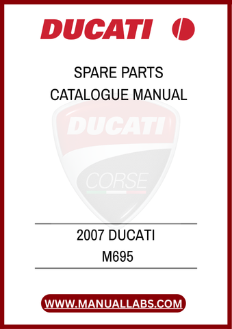 UNLOCK THE FULL POTENTIAL OF YOUR DUCATI M695 TODAY. DOWNLOAD THE SPARE PARTS CATALOGUE MANUAL AND ENSURE YOUR MOTORCYCLE REMAINS IN TOP SHAPE, ENHANCING BOTH PERFORMANCE