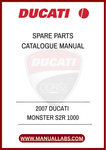 DON'T LET A MISSING PART SLOW YOU DOWN. INVEST IN THE 2007 DUCATI MONSTER S2R 1000 SPARE PARTS CATALOGUE MANUAL TODAY AND ENSURE YOUR BIKE REMAINS IN PEAK CONDITION