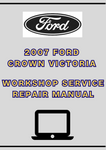 2007 FORD CROWN VICTORIA WORKSHOP SERVICE REPAIR MANUAL - PDF