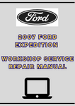 2007 FORD EXPEDITION WORKSHOP SERVICE REPAIR MANUAL - PDF 