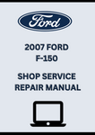 2007 FORD F-150 SHOP SERVICE REPAIR MANUAL - PDF