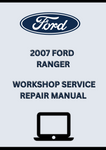 2007 FORD RANGER WORKSHOP SERVICE REPAIR MANUAL - PDF