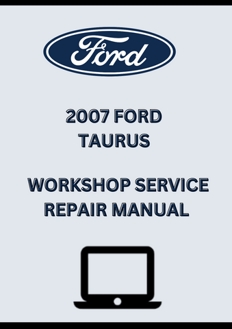 2007 FORD TAURUS WORKSHOP SERVICE REPAIR MANUAL - PDF