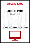 2007 HONDA ACCORD SHOP REPAIR MANUAL - PDF 