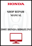 2007 HONDA RIDGELINE SHOP REPAIR MANUAL - PDF