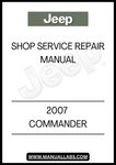DISCOVER THE ULTIMATE RESOURCE FOR MAINTAINING YOUR 2007 JEEP COMMANDER WITH OUR COMPREHENSIVE SHOP SERVICE REPAIR MANUAL. THIS ESSENTIAL GUIDE IS DESIGNED TO PROVIDE YOU WITH DETAILED INSTRUCTIONS, DIAGRAMS, AND SPECIFICATIONS TO ENSURE YOUR VEHICLE RUNS SMOOTHLY AND EFFICIENTLY.