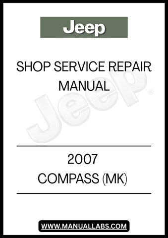 2007 JEEP COMPASS (MK) SHOP SERVICE REPAIR MANUAL - PDF