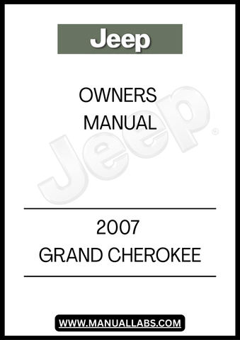 DISCOVER THE ESSENTIAL GUIDE FOR YOUR 2007 JEEP GRAND CHEROKEE WITH THIS COMPREHENSIVE OWNER'S MANUAL. THIS MANUAL IS DESIGNED TO PROVIDE YOU WITH ALL THE INFORMATION YOU NEED TO MAXIMIZE YOUR VEHICLE'S PERFORMANCE AND FEATURES, ENSURING A SMOOTH AND ENJOYABLE DRIVING EXPERIENCE.