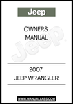 DISCOVER THE ESSENTIAL GUIDE FOR YOUR 2007 JEEP WRANGLER WITH THIS COMPREHENSIVE OWNER'S MANUAL. DESIGNED SPECIFICALLY FOR YOUR VEHICLE, THIS MANUAL PROVIDES DETAILED INFORMATION ON FEATURES, MAINTENANCE, AND OPERATION, ENSURING YOU GET THE MOST OUT OF YOUR DRIVING EXPERIENCE.