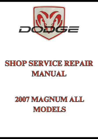 2007 MAGNUM ALL MODELS SHOP SERVICE REPAIR MANUAL - PDF