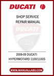 DON'T LET MINOR ISSUES TURN INTO MAJOR PROBLEMS. INVEST IN THE 2008-09 DUCATI HYPERMOTARD 1100/1100S SHOP SERVICE REPAIR MANUAL TODAY AND EXPERIENCE THE SATISFACTION