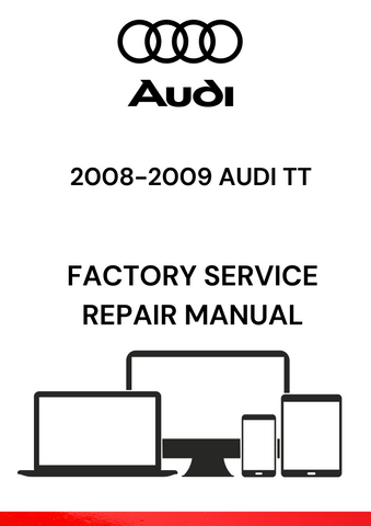 EXPLORE THE 2008-2009 AUDI TT FACTORY SERVICE REPAIR MANUAL AVAILABLE IN PDF. PERFECT FOR DIY ENTHUSIASTS SEEKING DETAILED REPAIR AND MAINTENANCE INFORMATION.