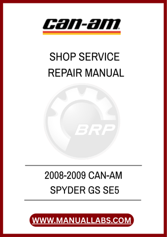 2008-2009 CAN-AM SPYDER GS SE5 SHOP SERVICE REPAIR MANUAL- PDF FILE