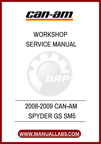 DON'T LET MECHANICAL PROBLEMS HOLD YOU BACK FROM ENJOYING YOUR RIDE. INVEST IN THE 2008-2009 CAN-AM SPYDER GS SM5 WORKSHOP SERVICE MANUAL TODAY AND EQUIP YOURSELF.