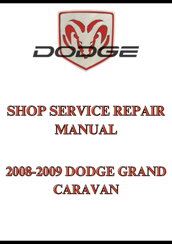 2008-2009 DODGE GRAND CARAVAN SHOP SERVICE REPAIR MANUAL - PDF