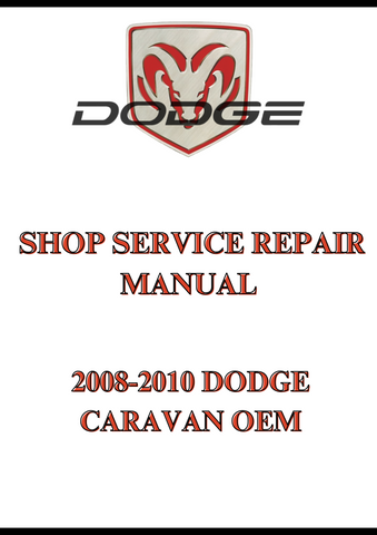2008-2010 DODGE CARAVAN OEM SHOP SERVICE REPAIR MANUAL - PDF