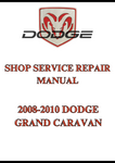 2008-2010 DODGE GRAND CARAVAN SHOP SERVICE REPAIR MANUAL - PDF