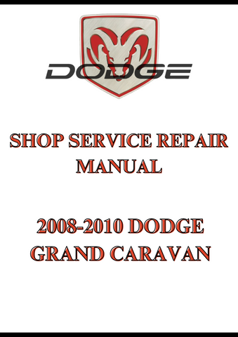 2008-2010 DODGE GRAND CARAVAN SHOP SERVICE REPAIR MANUAL - PDF