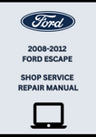 2008-2012 FORD ESCAPE SHOP SERVICE REPAIR MANUAL - PDF
