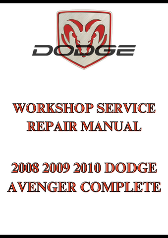 2008 2009 2010 DODGE AVENGER COMPLETE WORKSHOP SERVICE REPAIR MANUAL - PDF