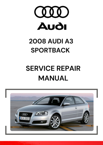 The 2008 Audi A3 Sportback Service Repair Manual is a comprehensive guide that provides instructions for the maintenance, repair, and troubleshooting of the 2008 Audi A3 Sportback.