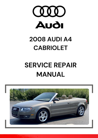 The 2008 Audi A4 Cabriolet Service Repair Manual is a detailed and comprehensive guide designed for Audi A4 Cabriolet owners and technicians. It includes all the information necessary for maintaining, diagnosing, and repairing the vehicle’s various systems.
