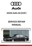 The 2008 Audi A8 (D3F) service repair manual is a detailed guide that covers all aspects of maintaining, diagnosing, and repairing the 2008 Audi A8, which is part of the D3 generation (produced from 2003 to 2010).
