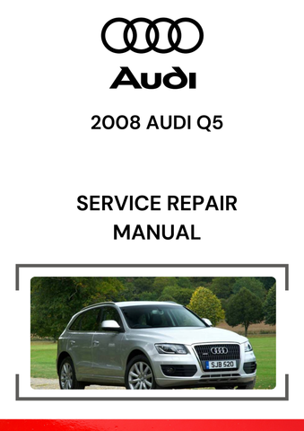 The 2008 Audi Q5 service repair manual is a comprehensive guide designed to help owners, mechanics, and technicians with the maintenance, diagnostics, and repair of various systems in the Audi Q5.