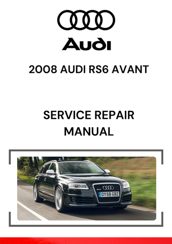 The 2008 Audi RS6 Avant service repair manual is a comprehensive guide intended to assist technicians and Audi RS6 Avant owners in maintaining and repairing the high-performance wagon.